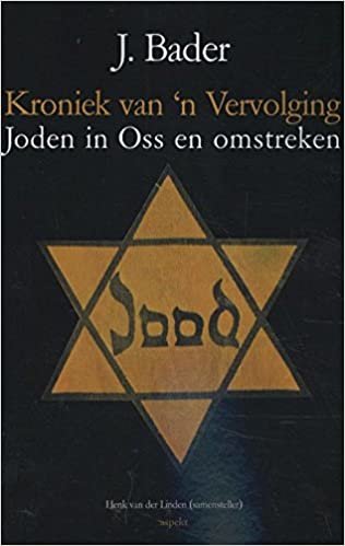okumak Kroniek van &#39;n Vervolging: joden in Oss en omstreken