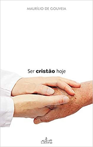 okumak (PORT).SER CRISTAO HOJE (Portuguese Edition)
