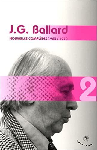 okumak Nouvelles complètes 1963-1970 - volume 2 J. G. Ballard (02) (Littérature étrangère, Band 2)