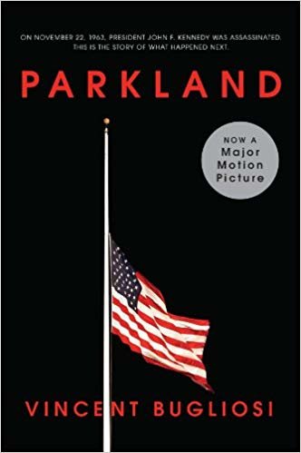 okumak Parkland: Four Days in November: The Assassination of President John F. Kennedy (Movie Tie-in Editions)