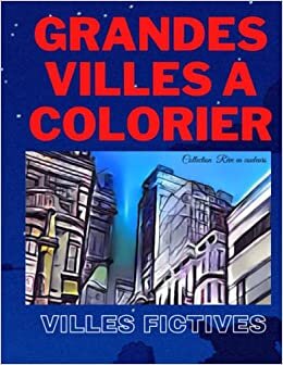 Grandes Villes a Colorier: Villes Fictives