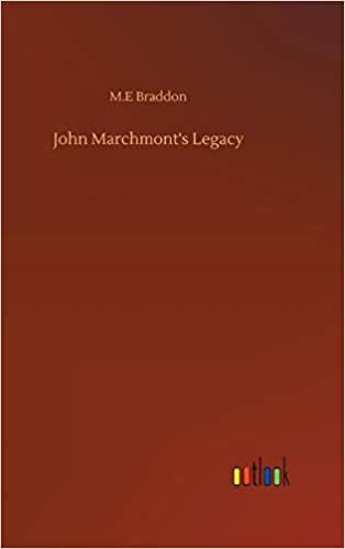 okumak John Marchmont&#39;s Legacy