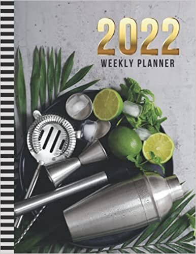 okumak 2022 Weekly Planner: 8.5x11 Dated 52-Week Organizer With To Do List - Notes Section - Habit Tracker / Mixology Bartender Kit Lime - Art Photo / January to December Calendar / Life Planning Gift