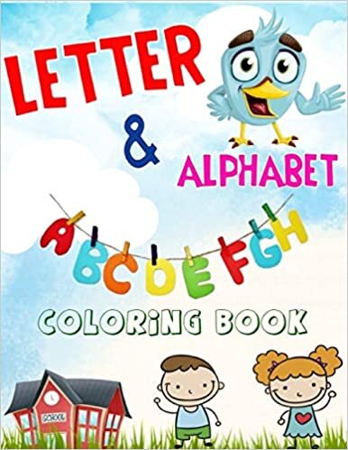 okumak Letter &amp; Alphabet Coloring Book: Amazing Activity Book for Toddlers and Preschool Kids to Learn the English Alphabet Letters from A to Z