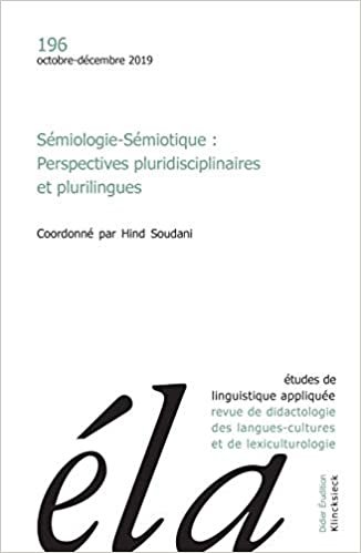okumak Études de linguistique appliquée - N°4/2019: Sémiologie-Sémiotique : Perspectives pluridisciplinaires et plurilingues