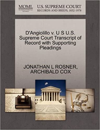 okumak D&#39;Angiolillo v. U S U.S. Supreme Court Transcript of Record with Supporting Pleadings
