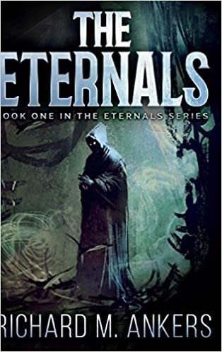 okumak The Eternals (The Eternals Book 1)