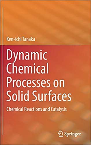 معالجة كيميائية ديناميكية على الأسطح الجامدة: المواد الكيميائية تفاعلات و catalysis