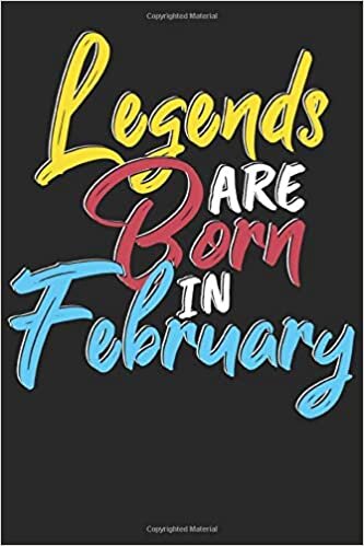 okumak Legends are born in February: Wochenplaner Dezember 19 bis Januar 21 - 1 Woche auf einen Blick - DIN A5 Monatsplaner Terminplaner Checklisten &amp; ... Geburtsmonat B-Day Geburtstagsspruch Geburt
