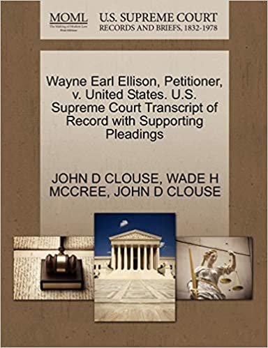 okumak Wayne Earl Ellison, Petitioner, v. United States. U.S. Supreme Court Transcript of Record with Supporting Pleadings