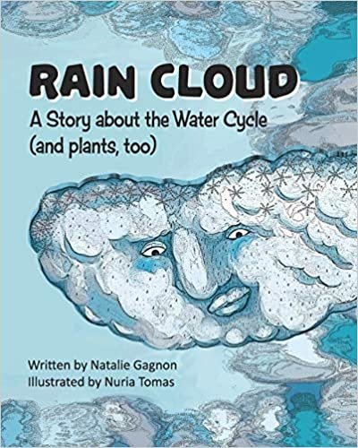okumak Rain Cloud: A Story about the Water Cycle (and plants, too)