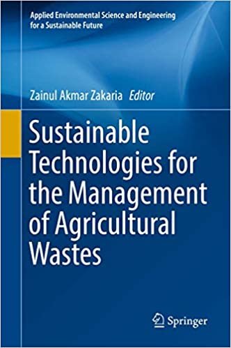 okumak Sustainable Technologies for the Management of Agricultural Wastes (Applied Environmental Science and Engineering for a Sustainable Future)