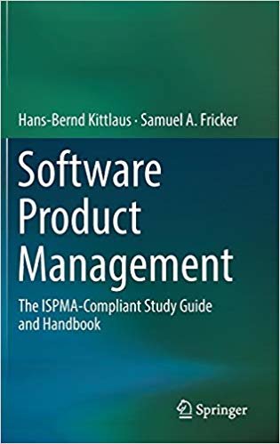 okumak Software Product Management : The ISPMA-Compliant Study Guide and Handbook