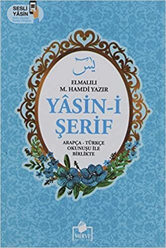 okumak Yasin-i Şerif Arapça - Türkçe Okunuşu İle Birlikte - Mavi Kapak