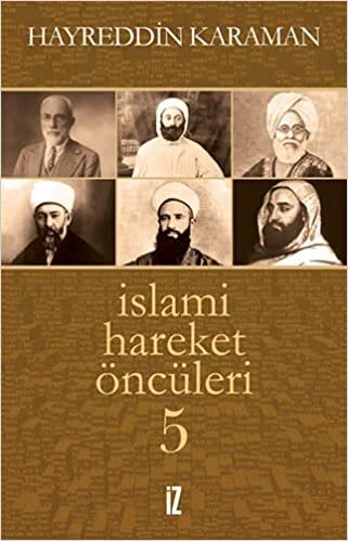 okumak İslami Hareket Öncüleri - 5