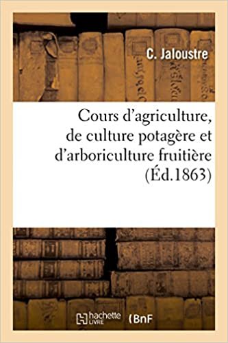 okumak Cours d&#39;agriculture, de culture potagère et d&#39;arboriculture fruitière (Savoirs Et Traditions)