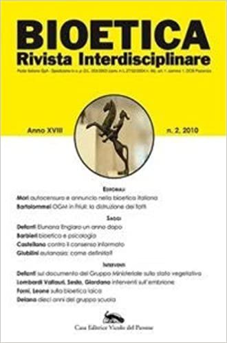 okumak Bioetica. Rivista interdisciplinare anno XVIII n. 2. 2010.