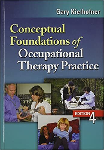 okumak Conceptual Foundations of Occupational Therapy, 4th Edition