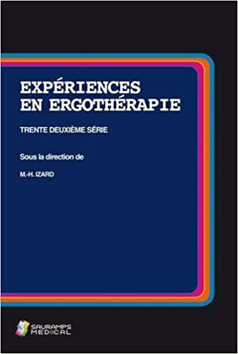 okumak EXPERIENCES EN ERGOTHERAPIE 32° SERIE (SPECIALITES MEDICALES)
