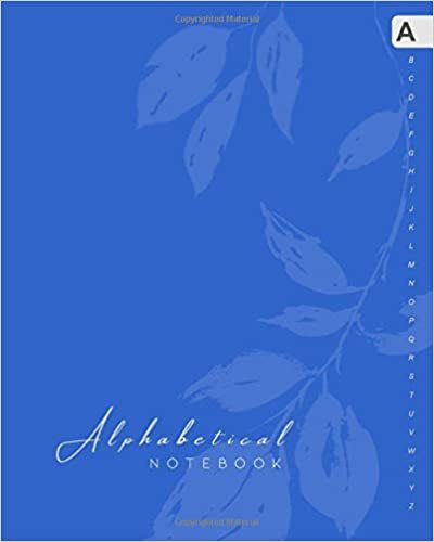 okumak Alphabetical Notebook: 8x10 Lined-Journal Organizer Large with A-Z Alphabet Tabs Printed | Minimalist Leaf Branch Design Blue