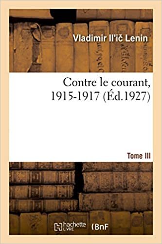 okumak Contre le courant. Tome II. 1915-1917 (Histoire)