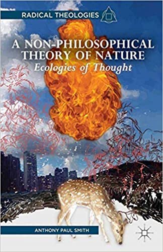 okumak A Non-Philosophical Theory of Nature: Ecologies of Thought (Radical Theologies and Philosophies)