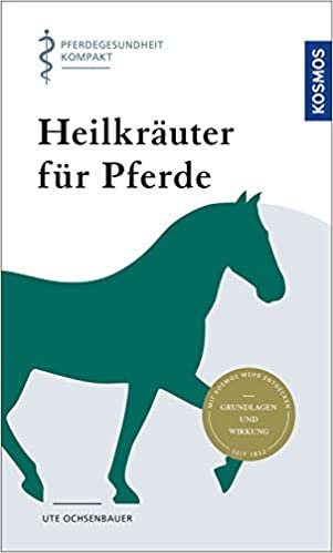 okumak Heilkräuter für Pferde: Pferdegesundheit kompakt