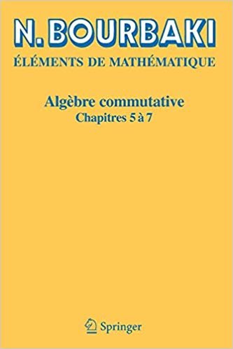 okumak Algebre Commutative : Chapitres 5 a 7