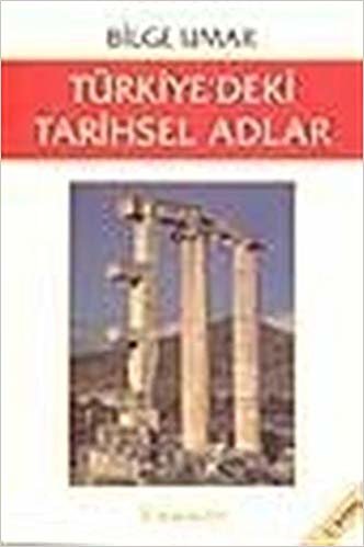 okumak Türkiye’deki Tarihsel Adlar