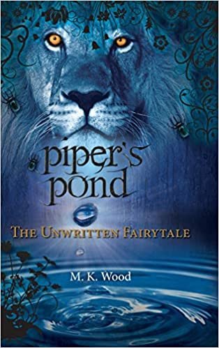 okumak Piper&#39;s Pond: The Unwritten Fairytale
