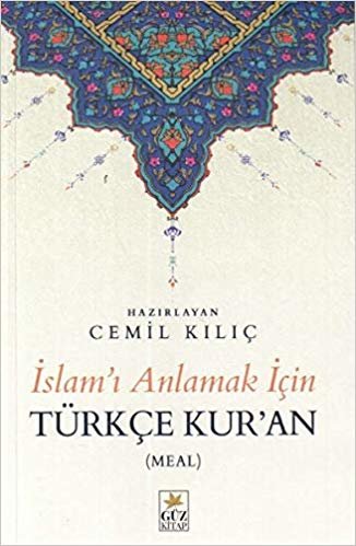 okumak İslam&#39;ı Anlamak İçin Türkçe Kur&#39;an: (Meal)