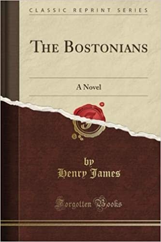okumak The Bostonians: A Novel (Classic Reprint)