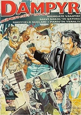 okumak Dampyr Süper Cilt: 12: Highgate Vampiri , Mavi Sakal&#39;ın Şatosu , Sheffield Suçları , Paris&#39;in Yeraltı
