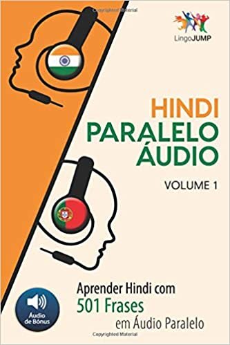 okumak Áudio Paralelo em Hindi - Aprender Hindi com 501 Frases em Áudio Paralelo - Volume 1