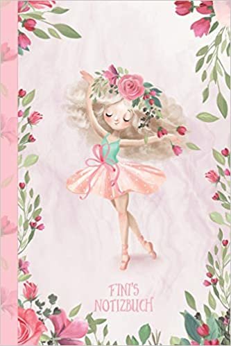 okumak Fini&#39;s Notizbuch: Zauberhafte Ballerina, tanzendes Mädchen