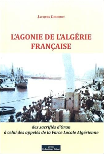 okumak L&#39;Agonie De L&#39;Algérie Française