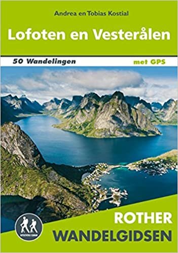 okumak Lofoten en Vesterålen: 50 wandelingen in het rijk van de middernachtzon (Rother wandelgidsen)