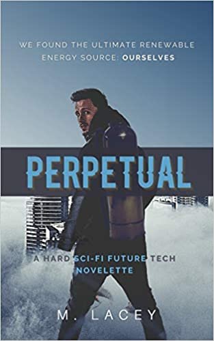 okumak Perpetual: A Hard Sci-Fi Future Tech Novelette