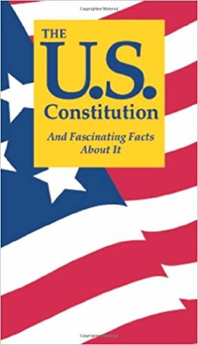 okumak The U.S. Constitution and Fascinating Facts about It