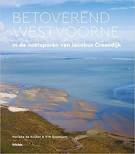 okumak Betoverend Westvoorne: In de voetsporen van Jacobus Craandijk