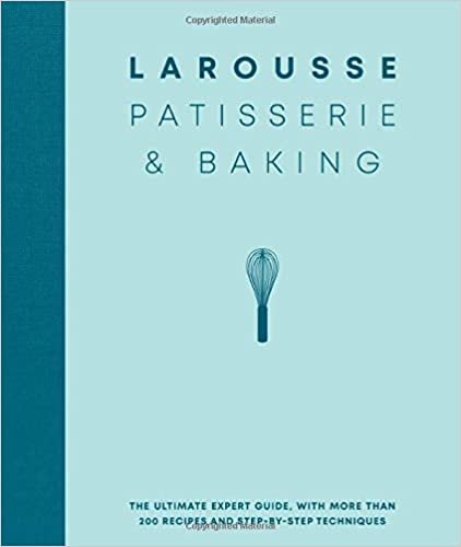 okumak Larousse Patisserie and Baking: The ultimate expert guide, with more than 200 recipes and step-by-step techniques and produced as a hardback book in a beautiful slipcase