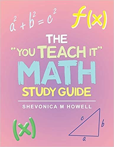 okumak The &quot;You Teach It&quot; Math Study Guide