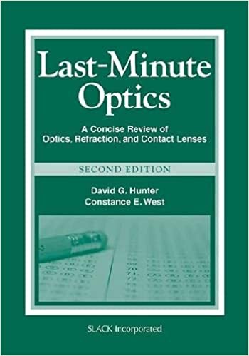 okumak Last Minute Optics: A Concise Review of Optics, Refraction, and Contact Lenses