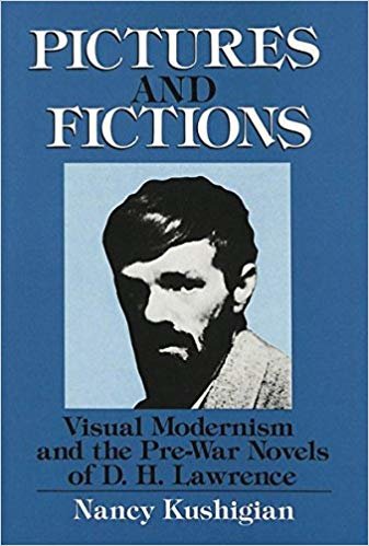 okumak Pictures and Fictions : Visual Modernism and the Pre-War Novels of D.H. Lawrence