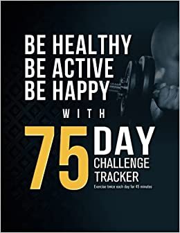okumak 75 Hard challenge book journal: Workout fitness Journal and daily planner log book for men , women (gym logbook , exercise tracker , power list )