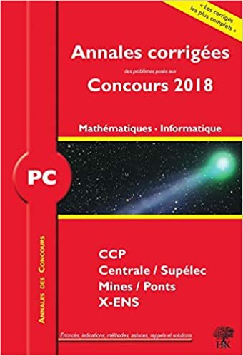 okumak Annales 2018 CCP Mines Centrale Polytechnique: Mathématiques et Informatique PC