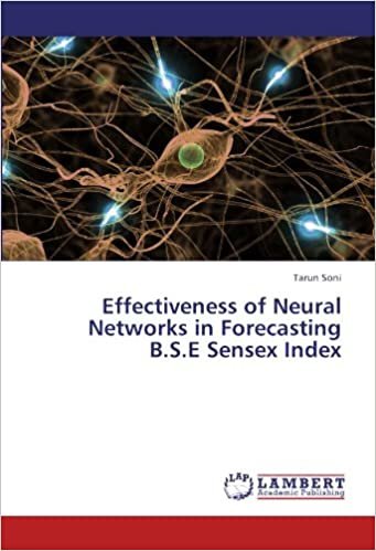 okumak Effectiveness of Neural Networks in Forecasting B.S.E Sensex Index