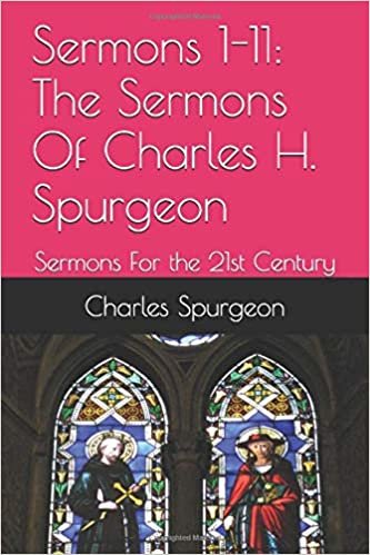 okumak Sermons 1-11: The Sermons Of Charles H. Spurgeon (Sermons For the 21st Century, Band 1)