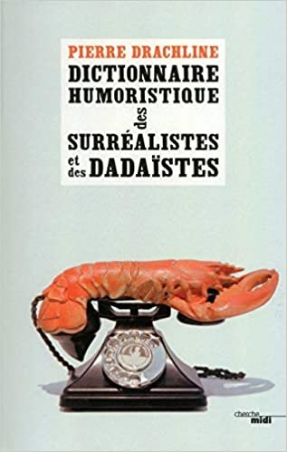 okumak Dictionnaire humoristique de A à Z des surréalistes et des dadaïstes