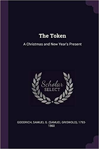 okumak The Token: A Christmas and New Year&#39;s Present